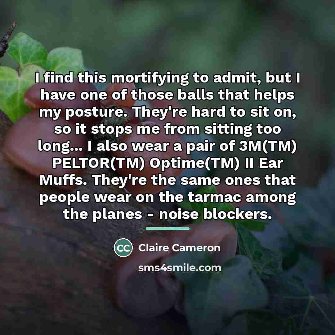 “I find this mortifying to admit, but I have one…” quote by Claire Cameron