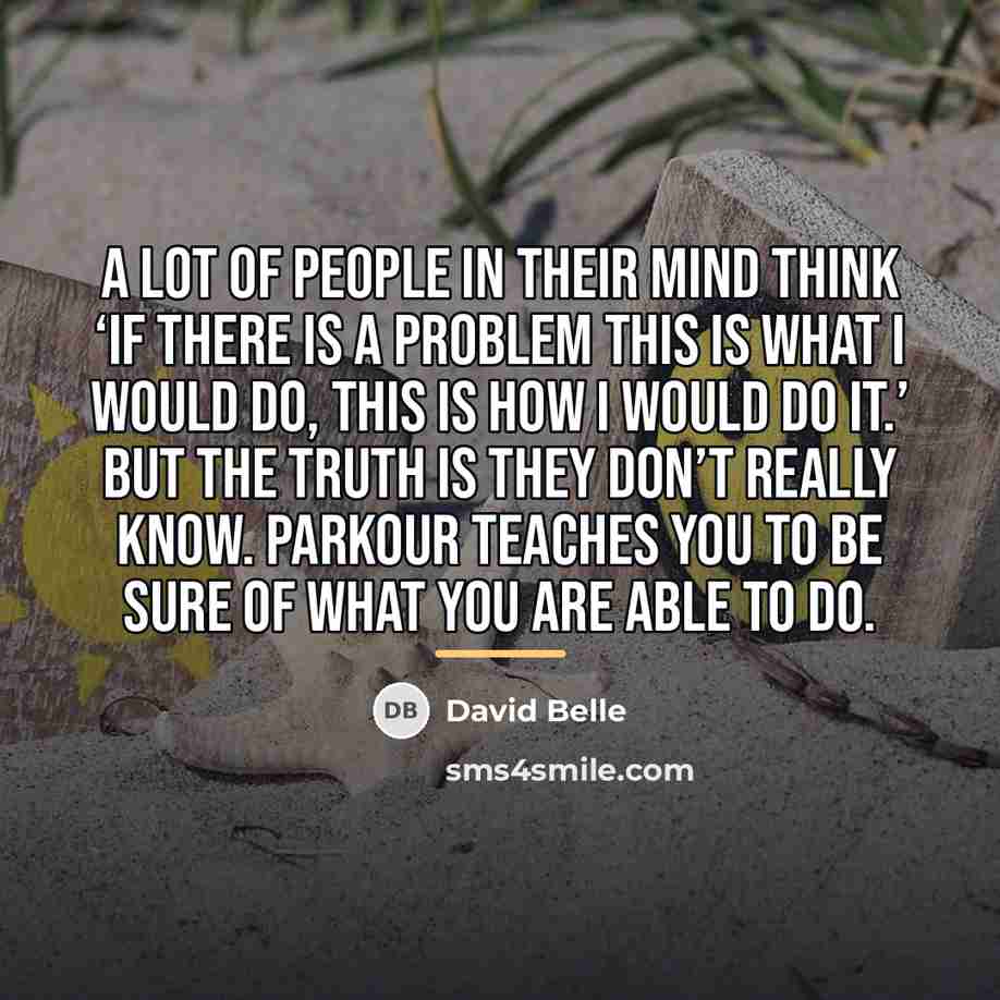 “A lot of people in their mind think ‘If there…” quote by David Belle