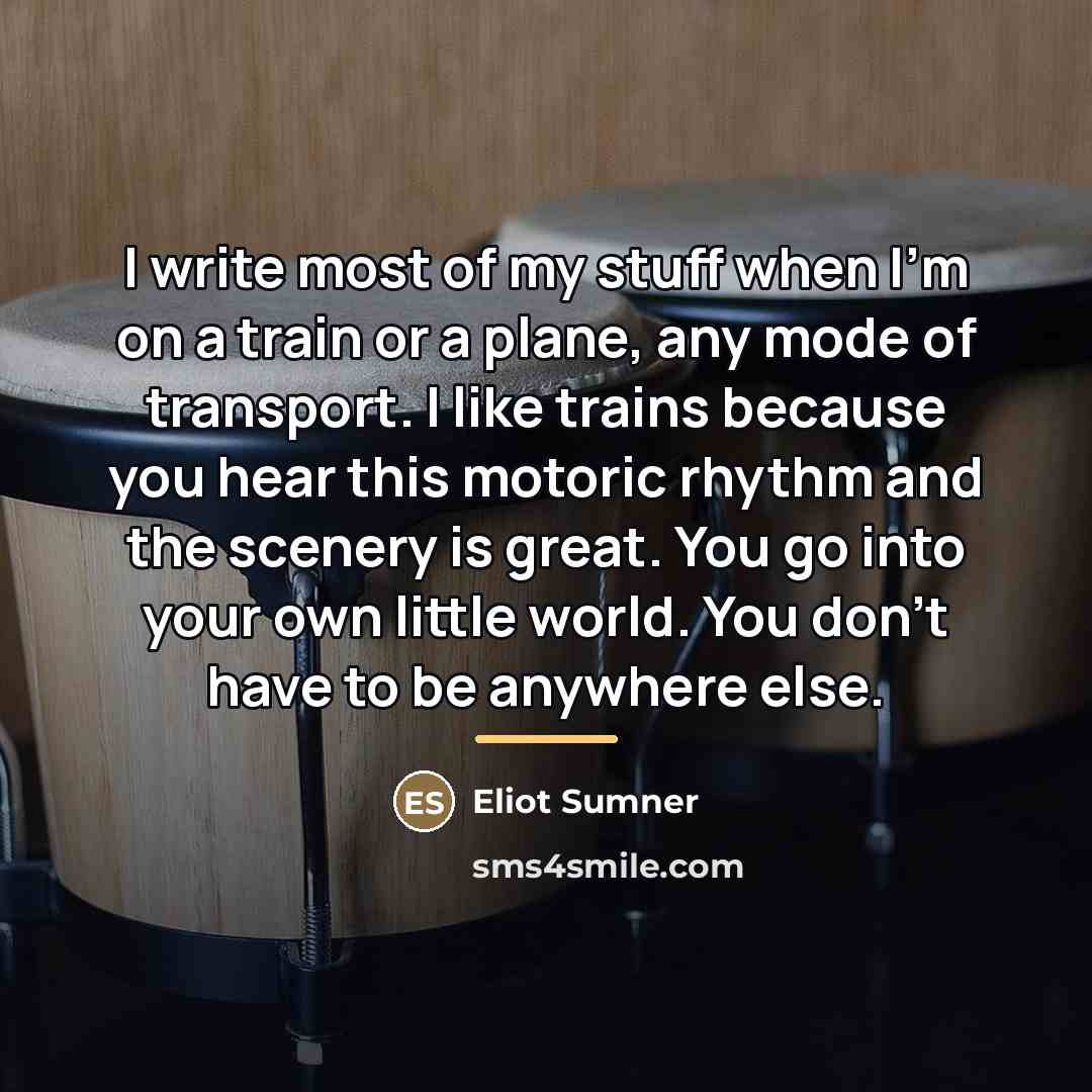 “I write most of my stuff when I'm on a…” quote by Eliot Sumner