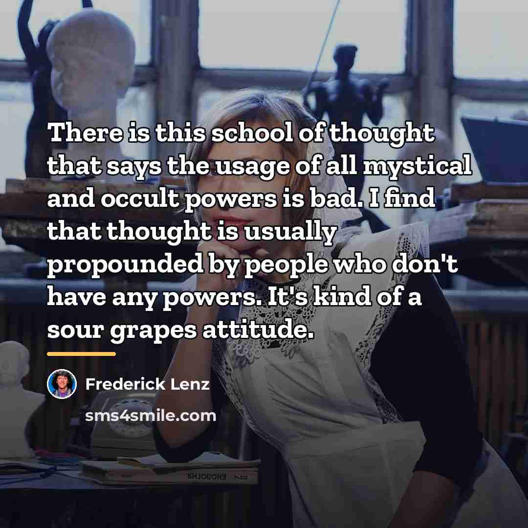 “There is this school of thought that says the usage…” quote by Frederick Lenz