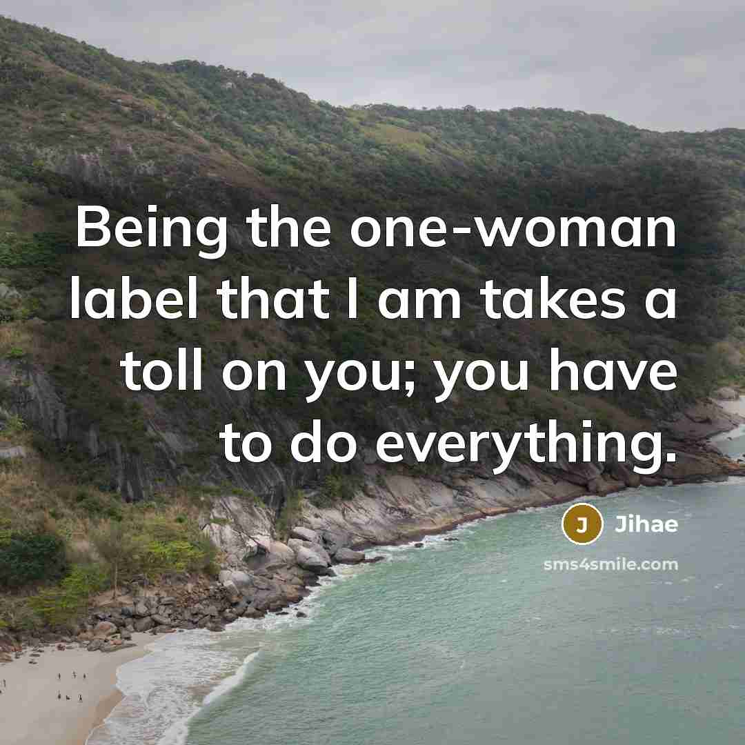 “Being the one-woman label that I am takes a toll…” quote by Jihae