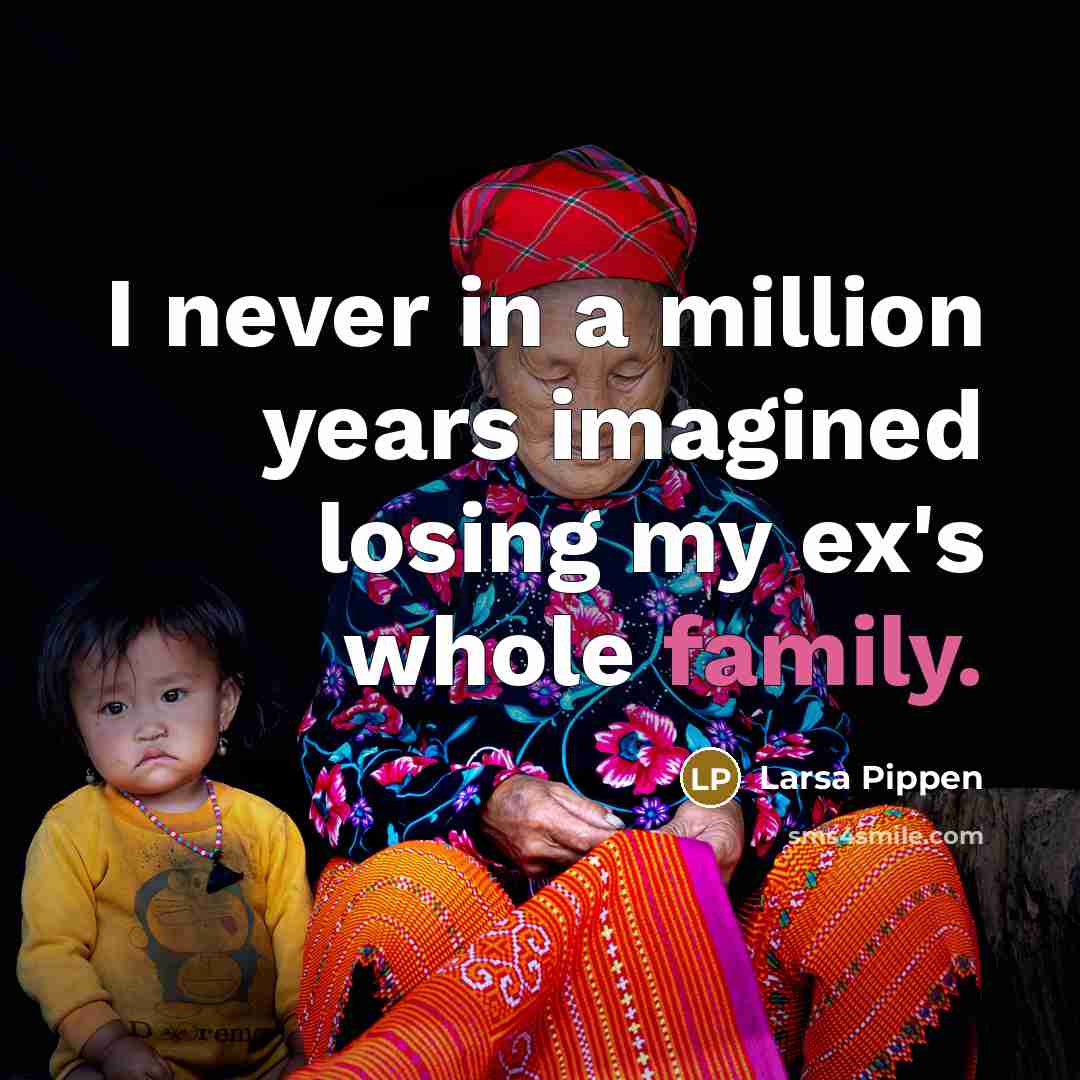 “I never in a million years imagined losing my ex's…” quote by Larsa Pippen