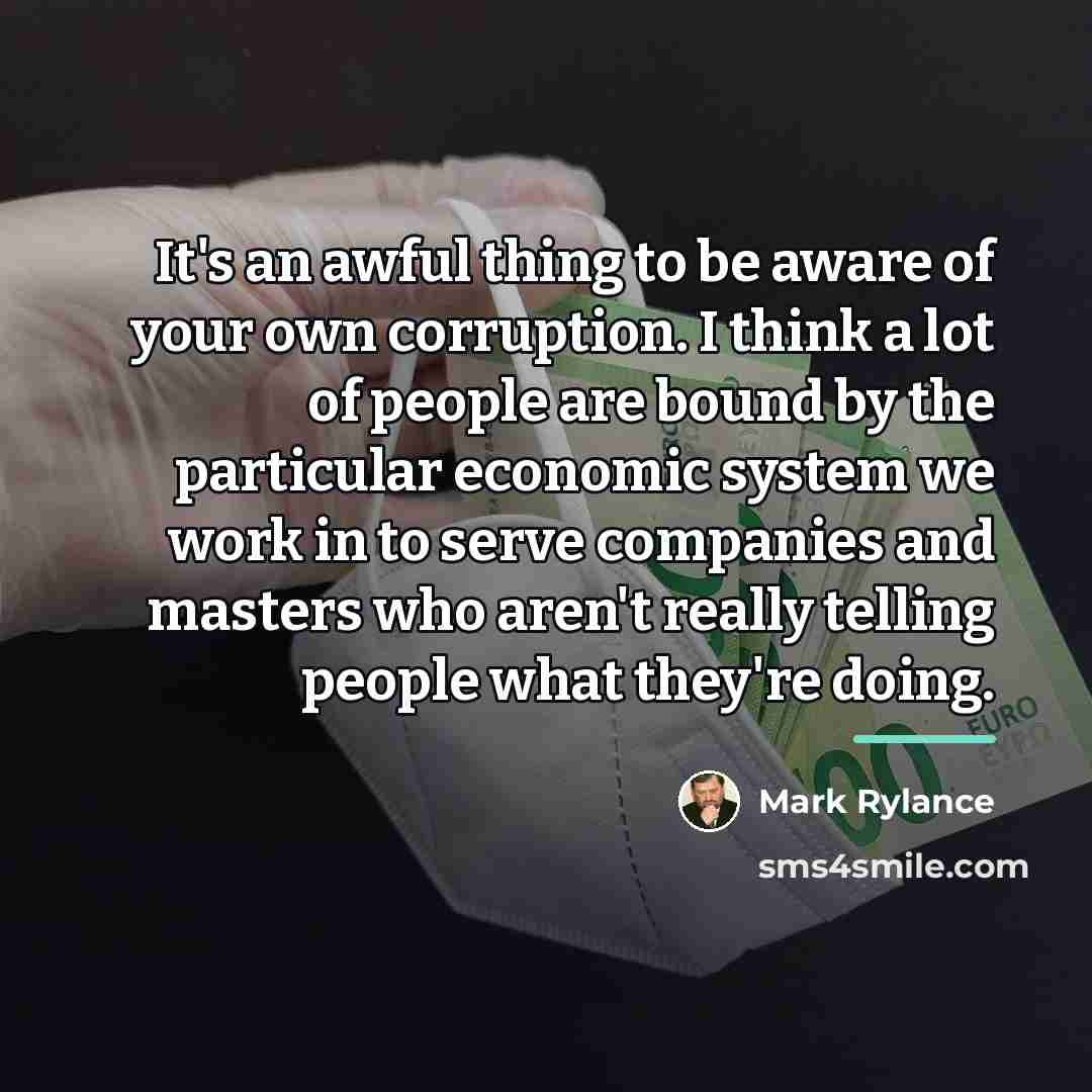 “It's an awful thing to be aware of your own…” quote by Mark Rylance