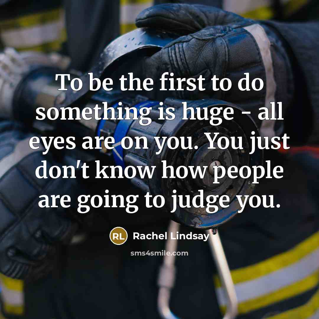 “To be the first to do something is huge -…” quote by Rachel Lindsay