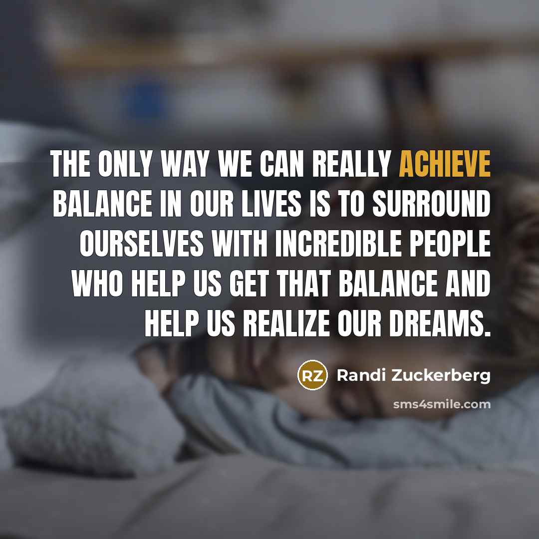 “The only way we can really achieve balance in our…” quote by Randi Zuckerberg