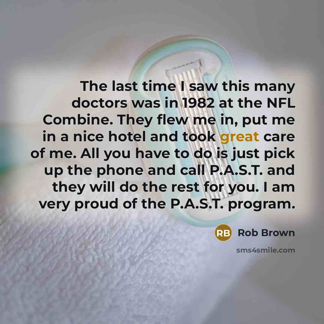 “The last time I saw this many doctors was in…” quote by Rob Brown
