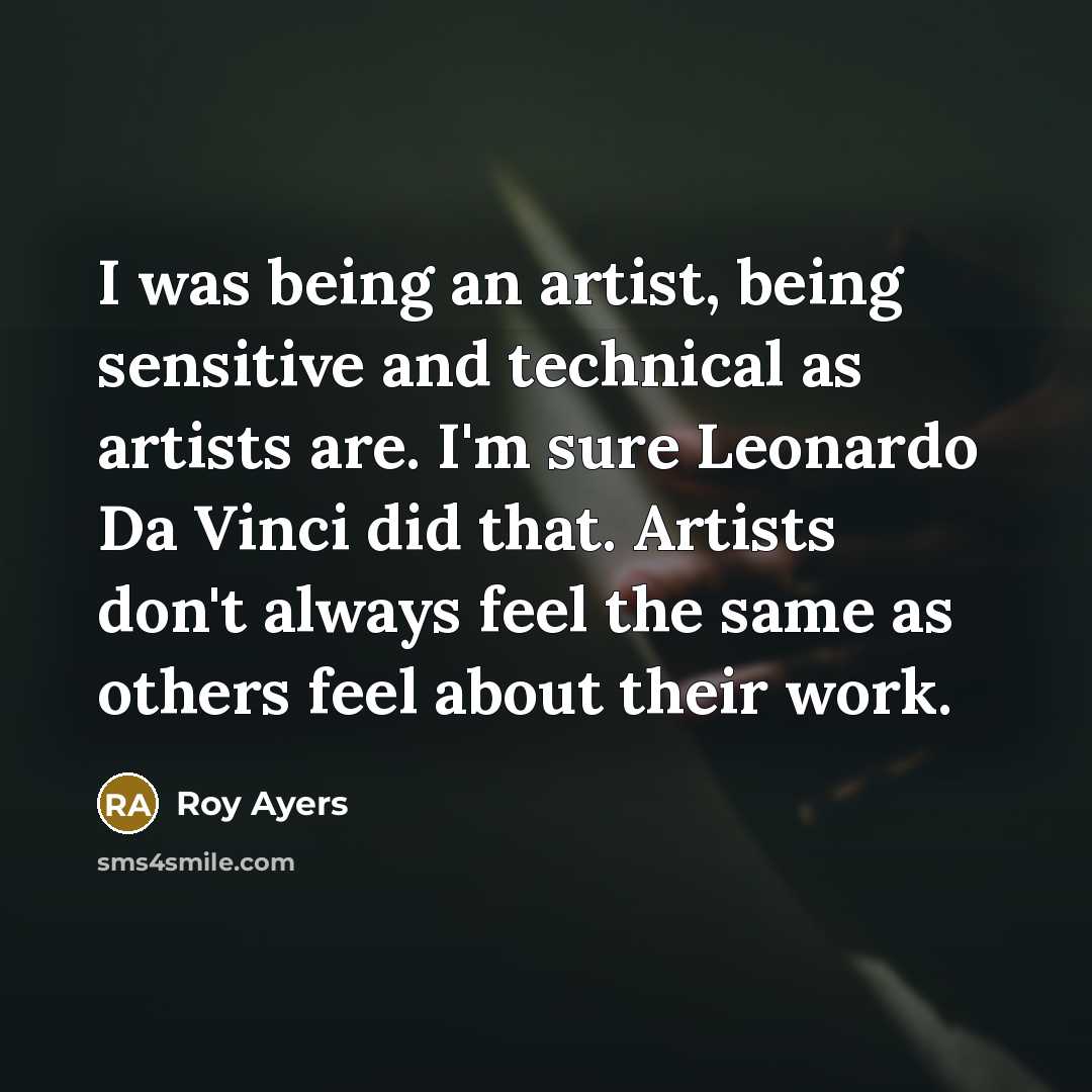 “I was being an artist, being sensitive and technical as…” quote by Roy Ayers