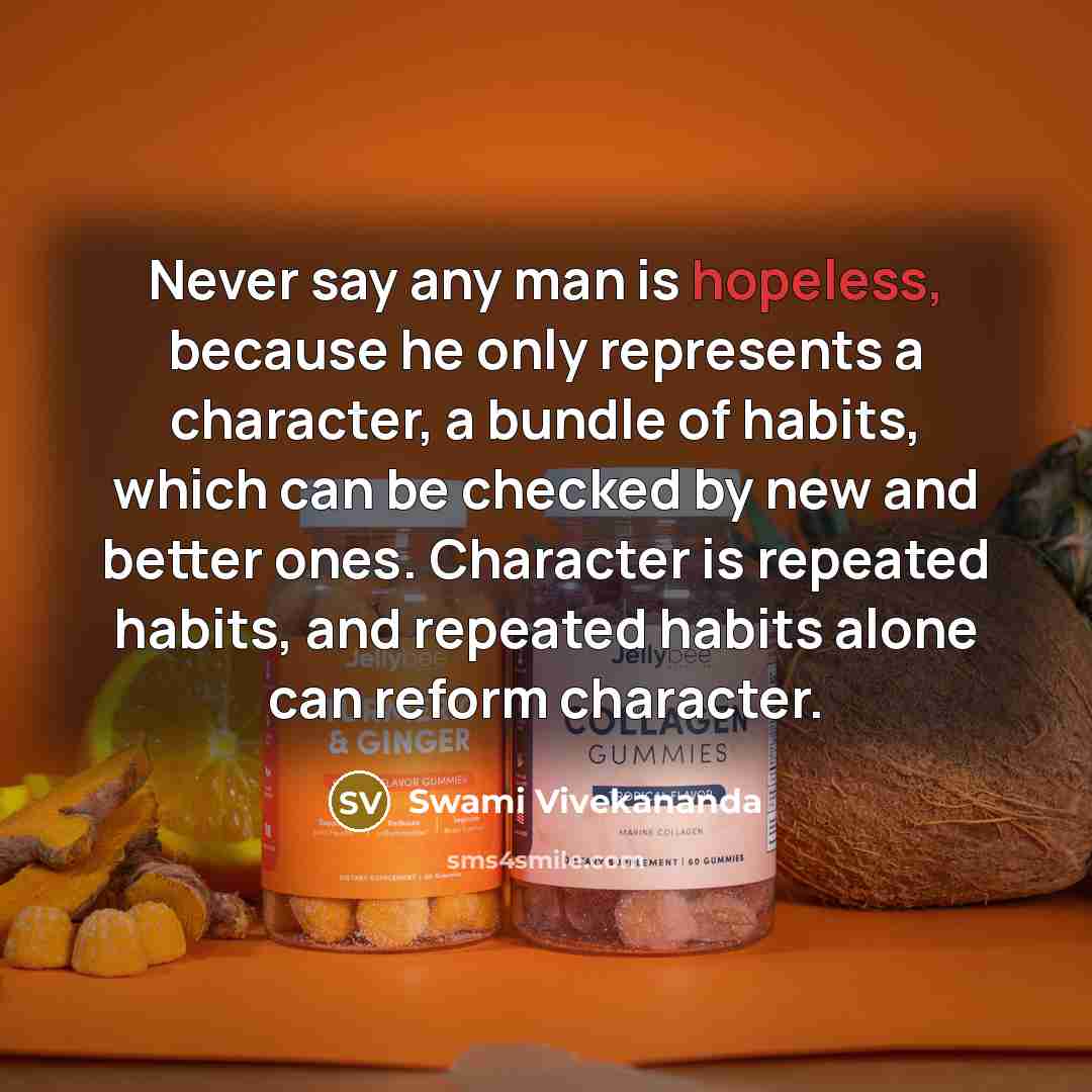 “Never say any man is hopeless, because he only represents…” quote by Swami Vivekananda