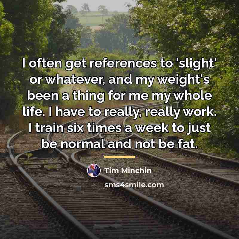 “I often get references to 'slight' or whatever, and my…” quote by Tim Minchin