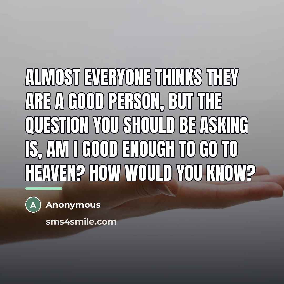 “Almost everyone thinks they are a good person, but the…” quote by Anonymous