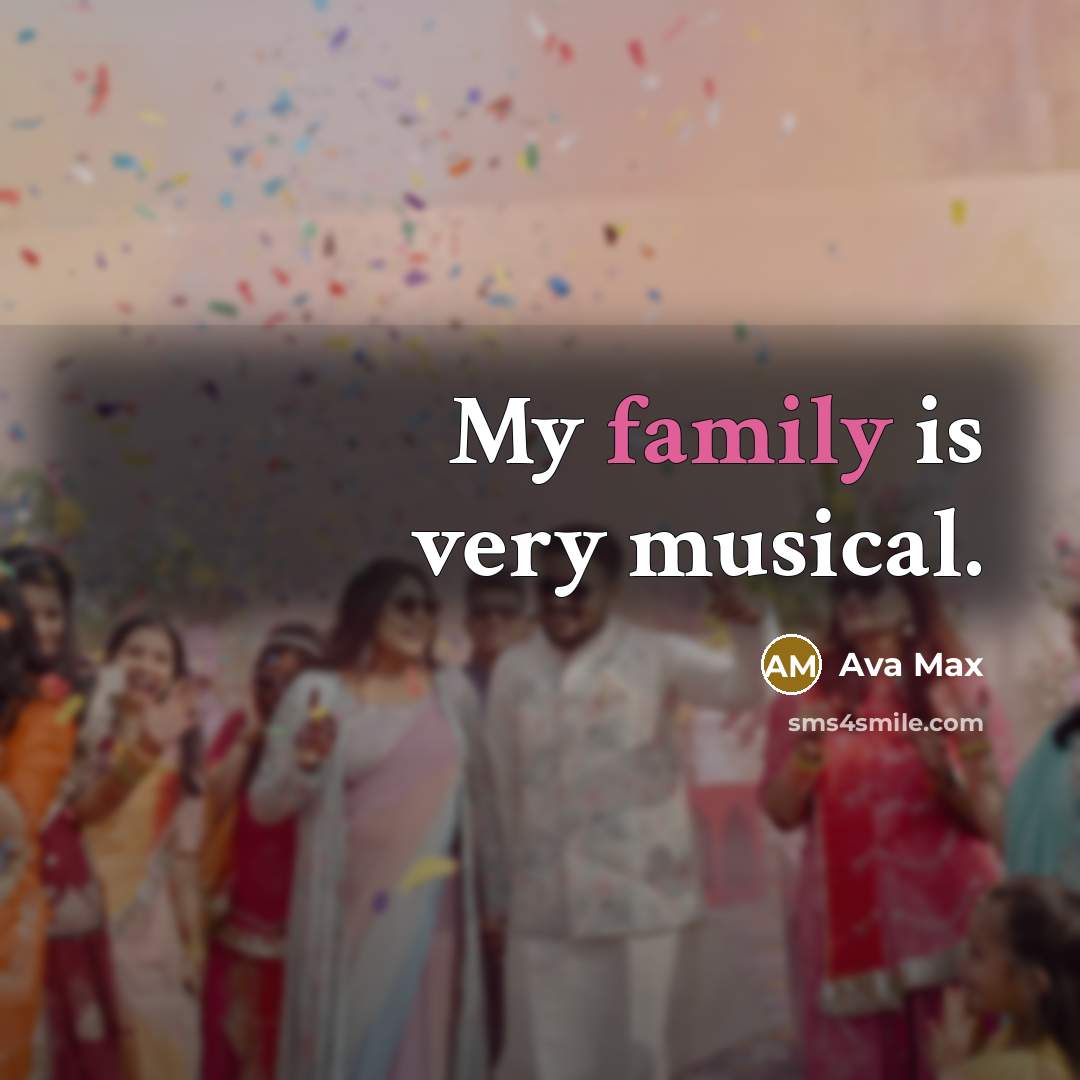 “My family is very musical.…” quote by Ava Max