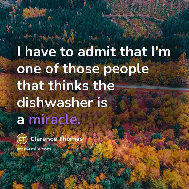 “I have to admit that I'm one of those people…” quote by Clarence Thomas