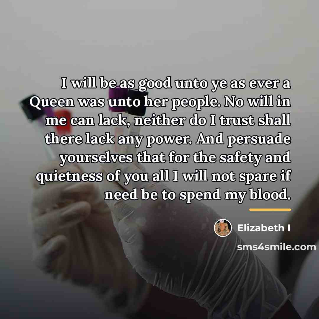 “I will be as good unto ye as ever a…” quote by Elizabeth I