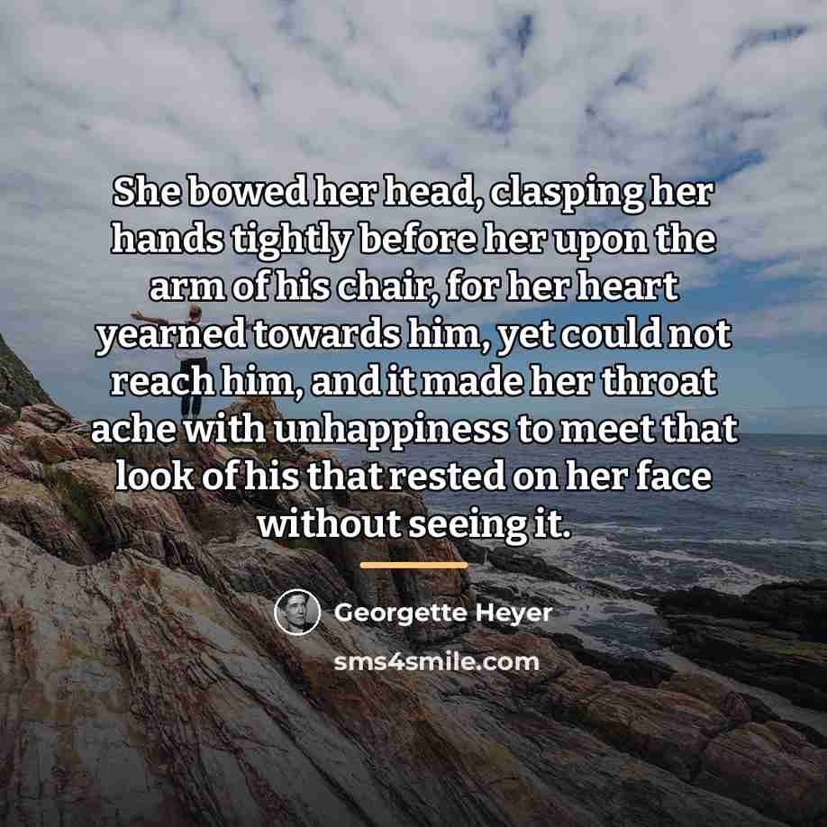 “She bowed her head, clasping her hands tightly before her…” quote by Georgette Heyer