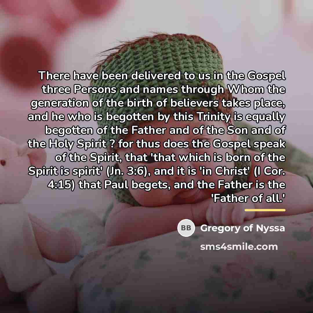 “There have been delivered to us in the Gospel three…” quote by Gregory of Nyssa
