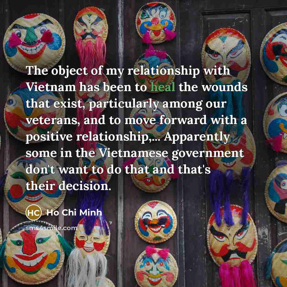 “The object of my relationship with Vietnam has been to…” quote by Ho Chi Minh