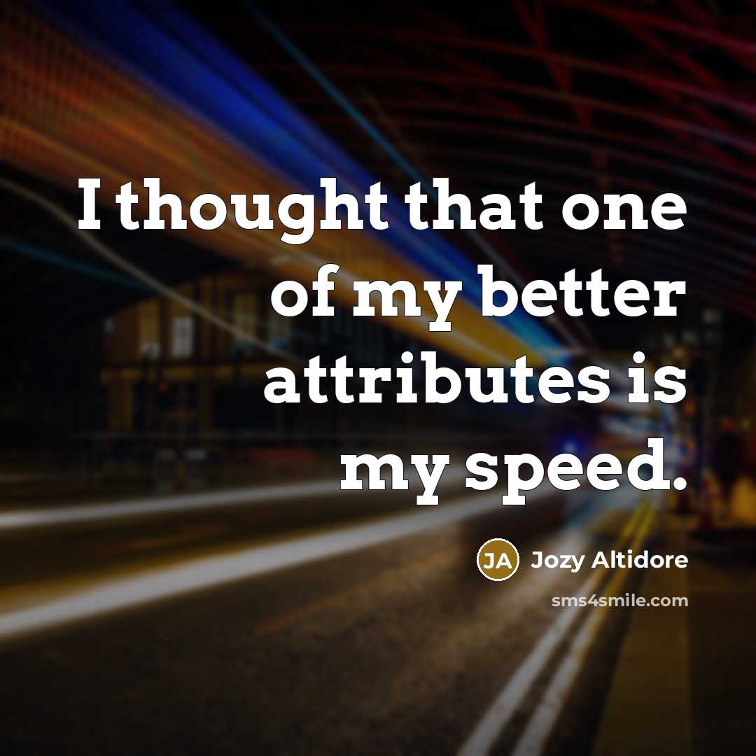 “I thought that one of my better attributes is my…” quote by Jozy Altidore