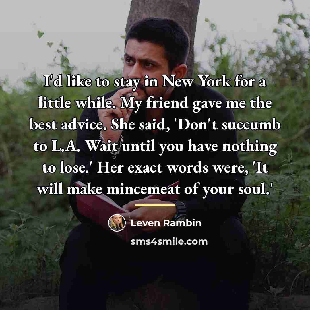 “I'd like to stay in New York for a little…” quote by Leven Rambin