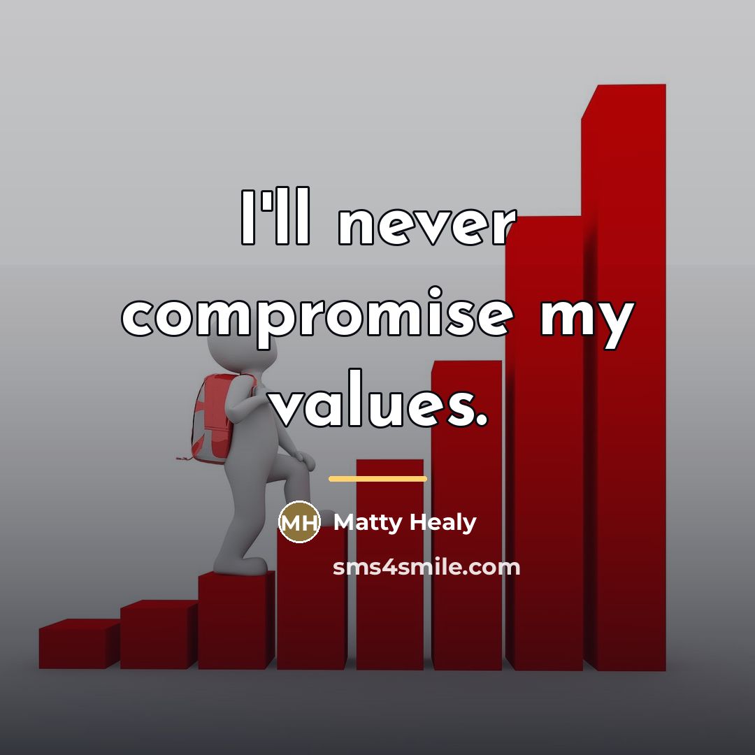 “I'll never compromise my values.…” quote by Matty Healy