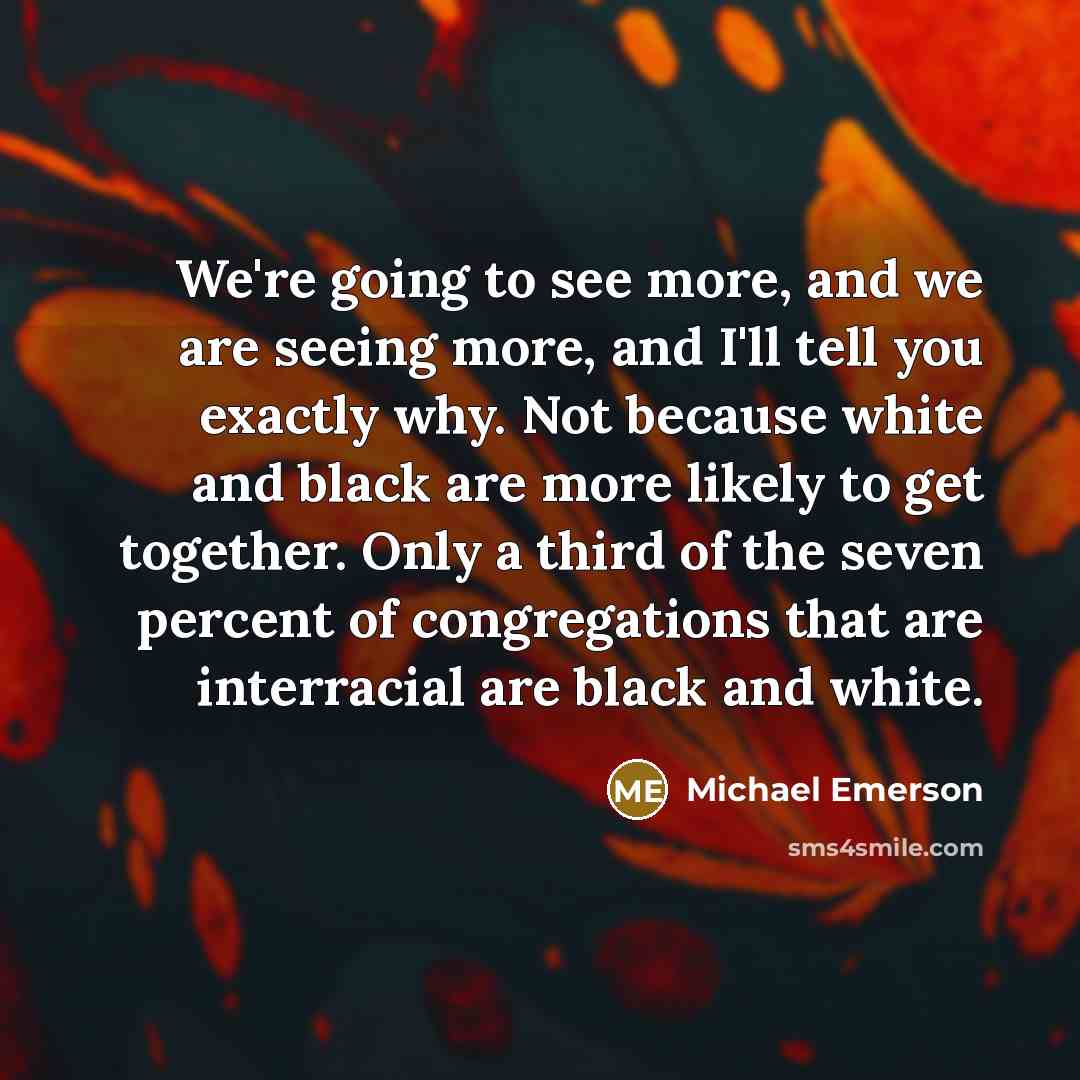 “We're going to see more, and we are seeing more,…” quote by Michael Emerson