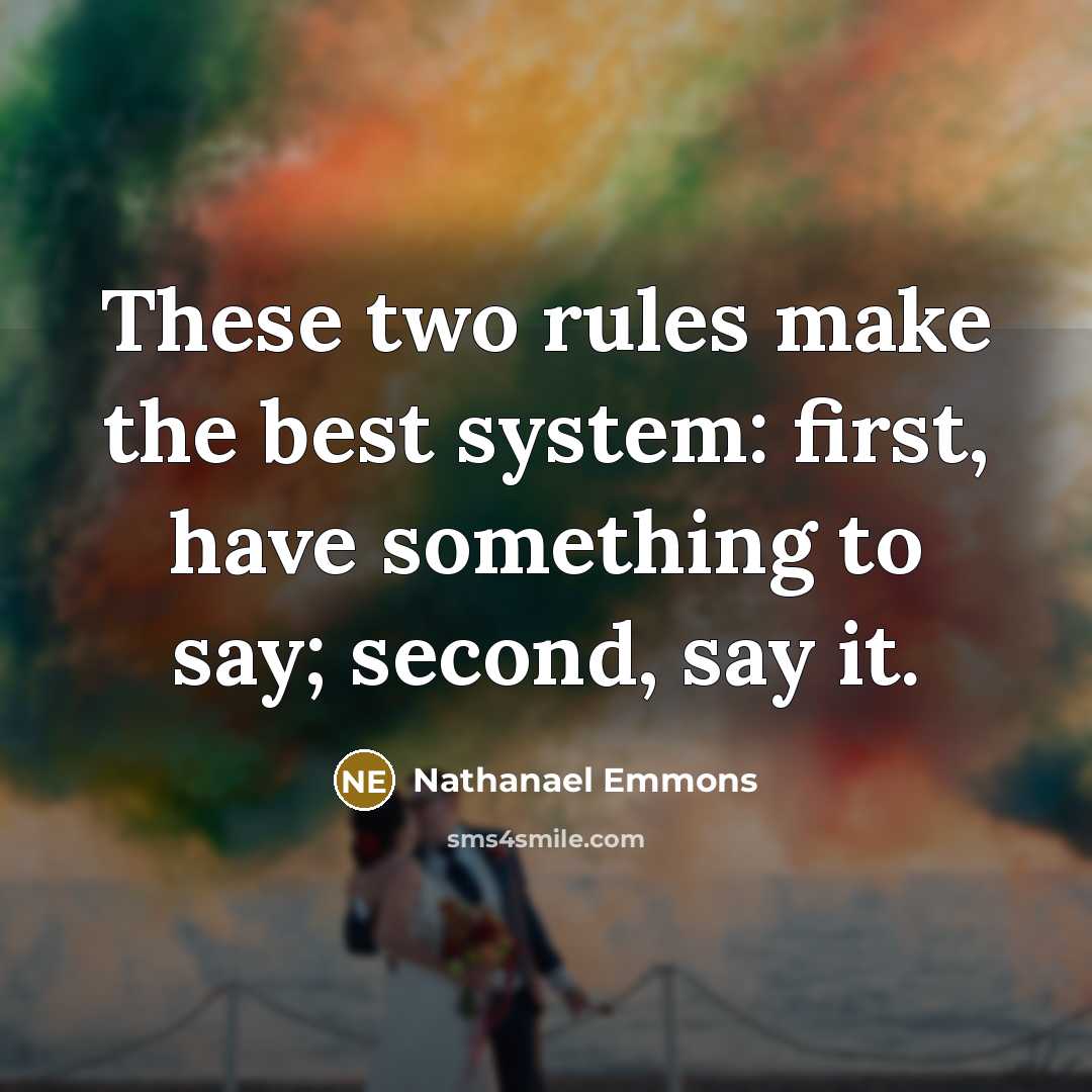 “These two rules make the best system: first, have something…” quote by Nathanael Emmons