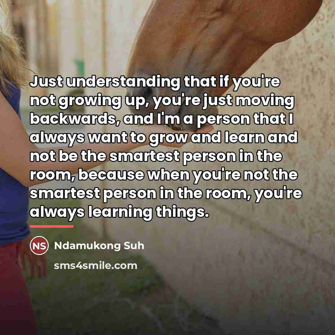 “Just understanding that if you're not growing up, you're just…” quote by Ndamukong Suh