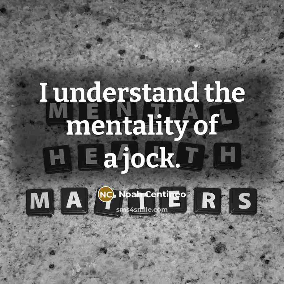 “I understand the mentality of a jock.…” quote by Noah Centineo