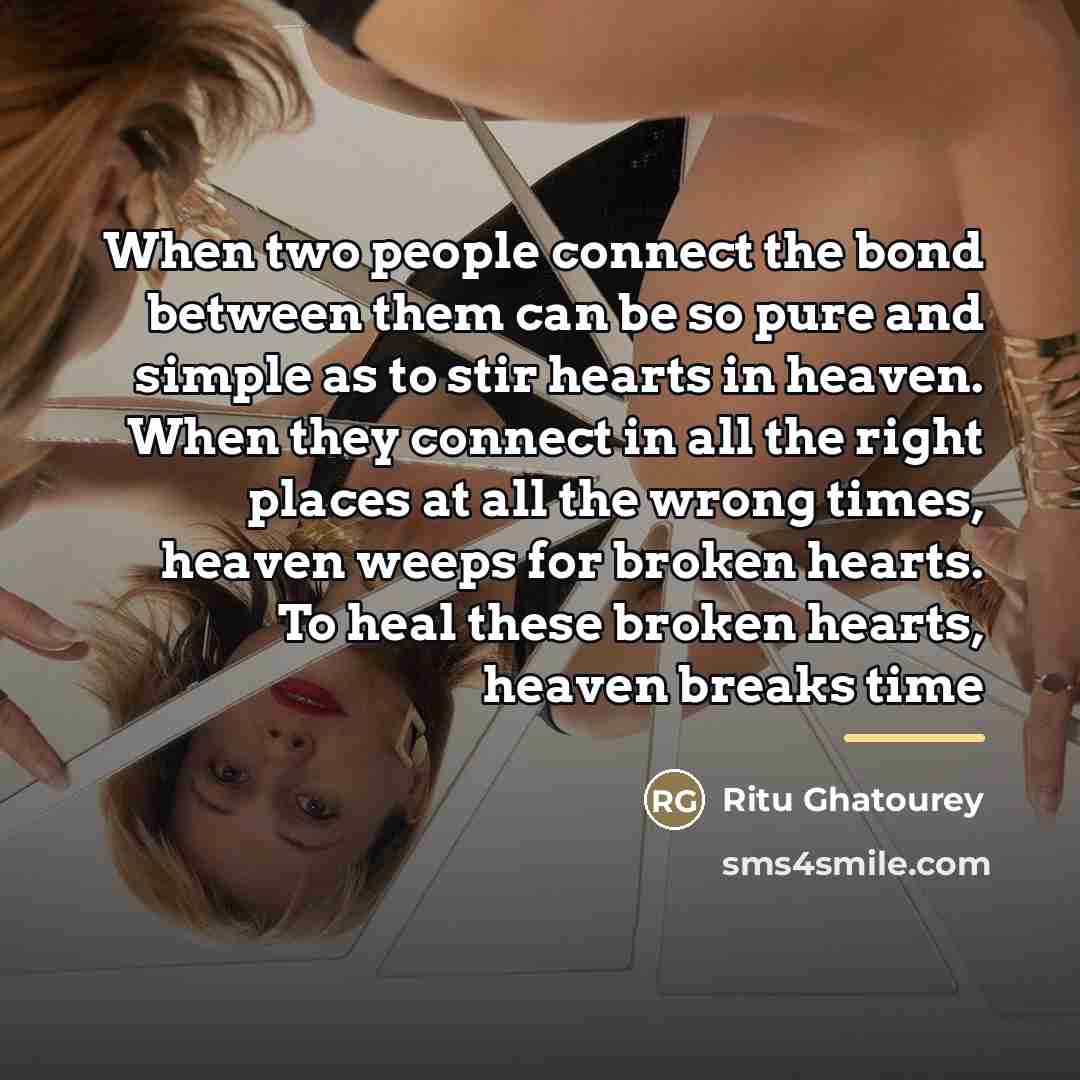 “When two people connect the bond between them can be…” quote by Ritu Ghatourey