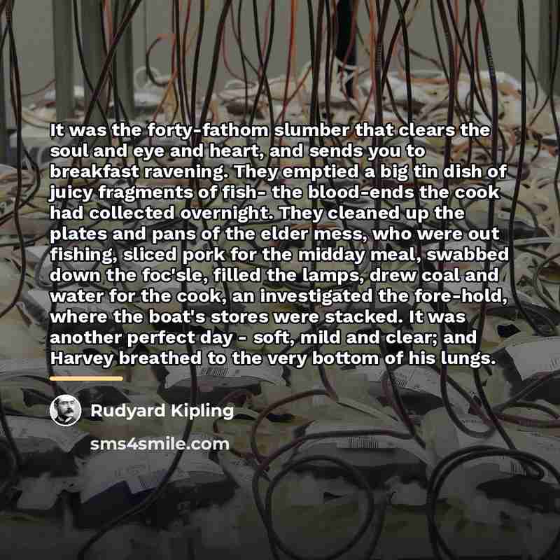 “It was the forty-fathom slumber that clears the soul and…” quote by Rudyard Kipling