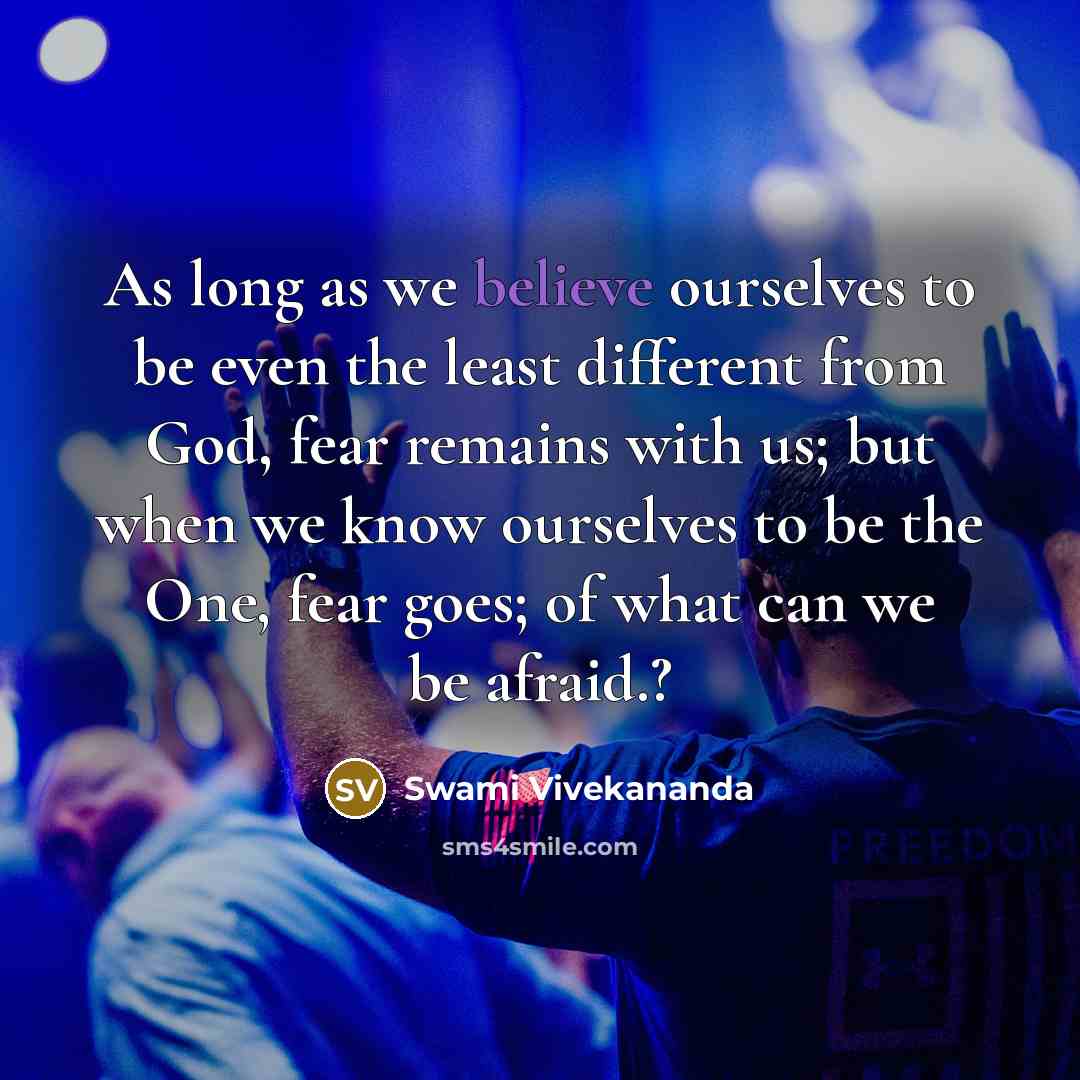 “As long as we believe ourselves to be even the…” quote by Swami Vivekananda