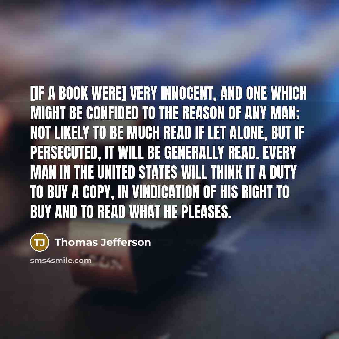 “[If a book were] very innocent, and one which might…” quote by Thomas Jefferson