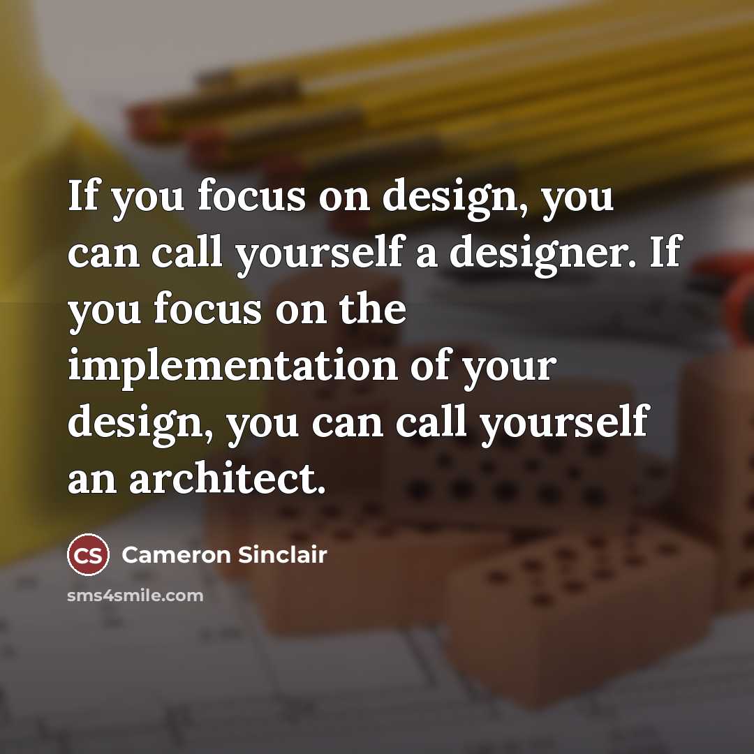 “If you focus on design, you can call yourself a…” quote by Cameron Sinclair
