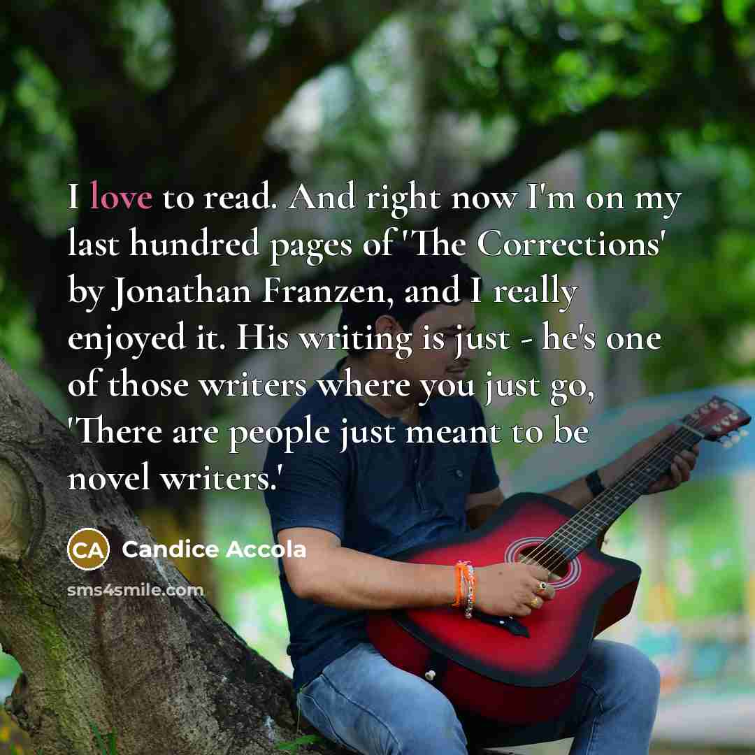 “I love to read. And right now I'm on my…” quote by Candice Accola