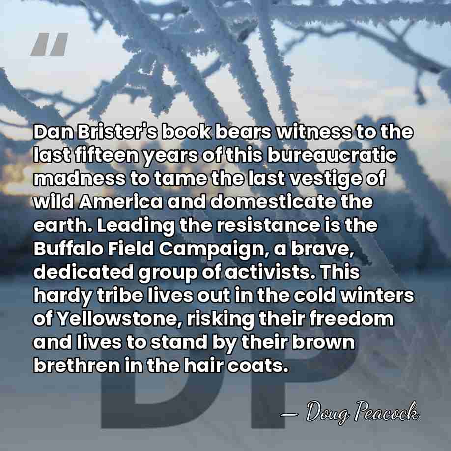 Dan Brister's book bears witness to the last fifteen years of this&hellip; - Doug Peacock
