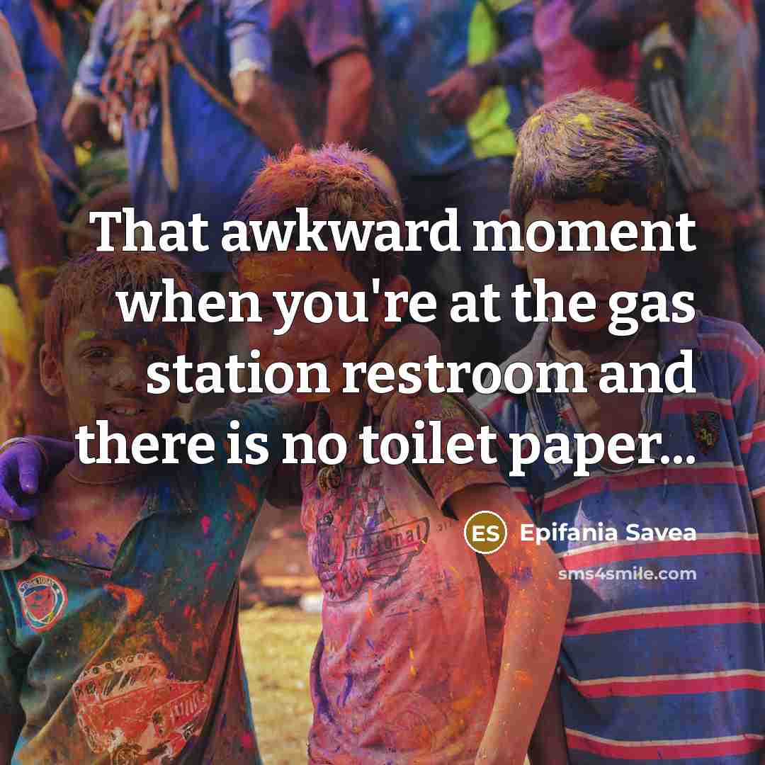 “That awkward moment when you're at the gas station restroom…” quote by Epifania Savea