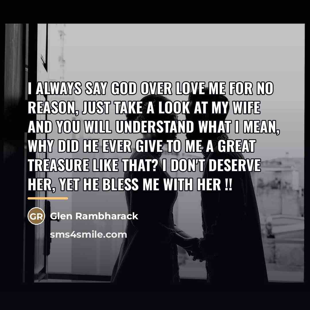 “I always say God over love me for no reason,…” quote by Glen Rambharack