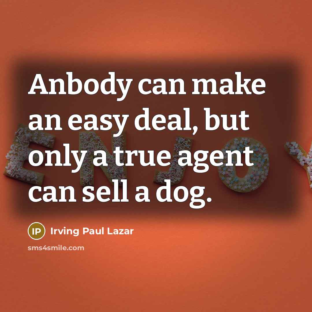 “Anbody can make an easy deal, but only a true…” quote by Irving Paul Lazar