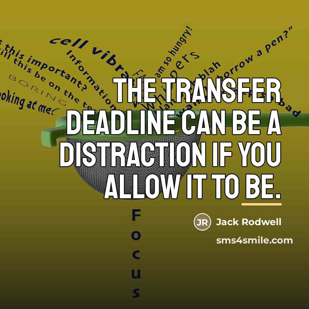“The transfer deadline can be a distraction if you allow…” quote by Jack Rodwell