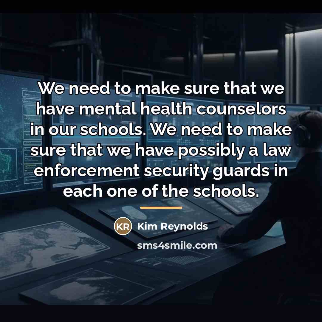 “We need to make sure that we have mental health…” quote by Kim Reynolds