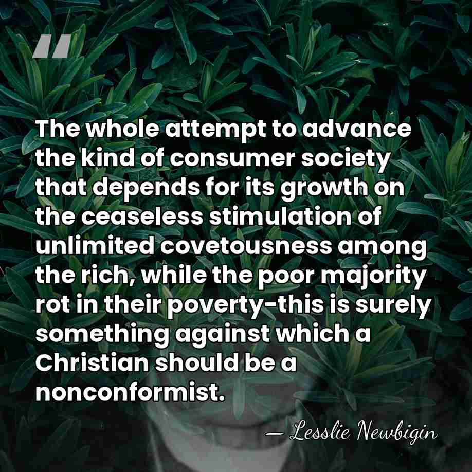 The whole attempt to advance the kind of consumer society that depends&hellip; - Lesslie Newbigin