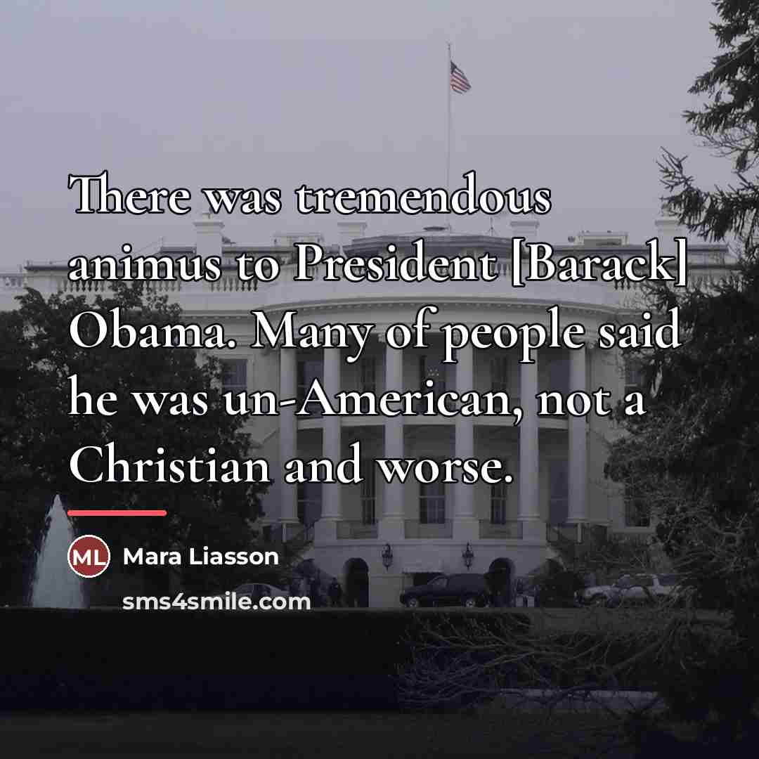 “There was tremendous animus to President [Barack] Obama. Many of…” quote by Mara Liasson