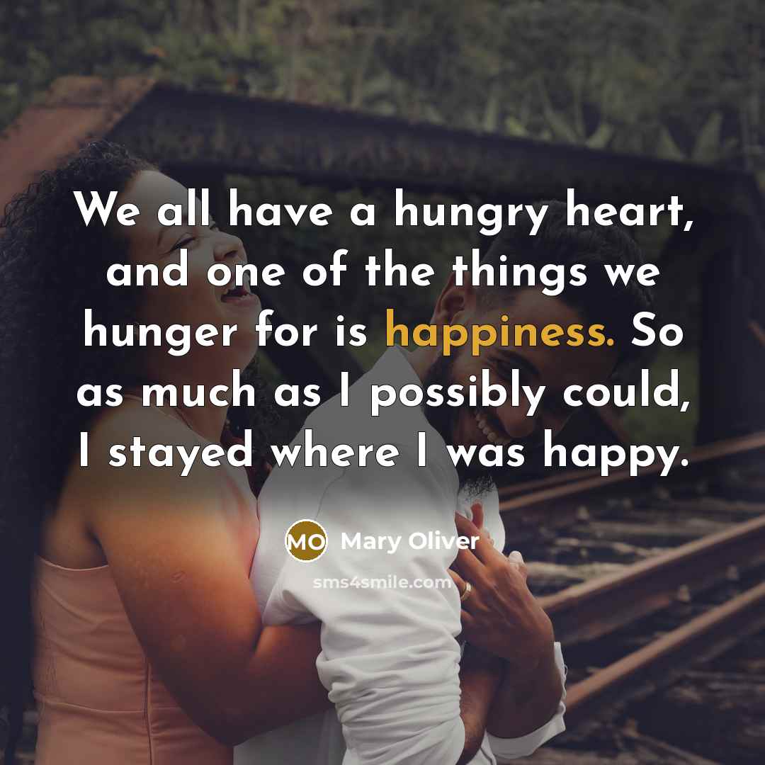 “We all have a hungry heart, and one of the…” quote by Mary Oliver