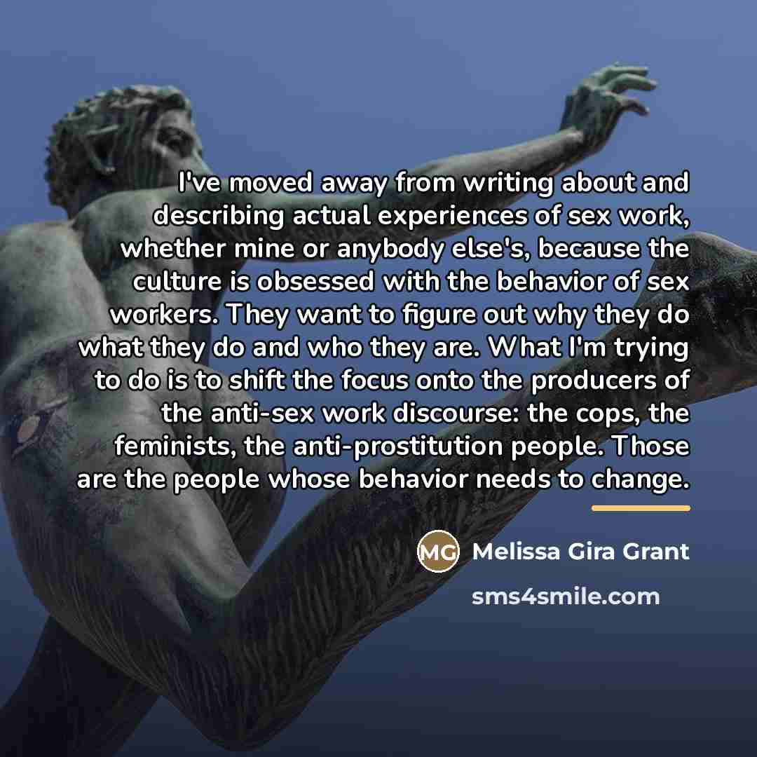 “I've moved away from writing about and describing actual experiences…” quote by Melissa Gira Grant