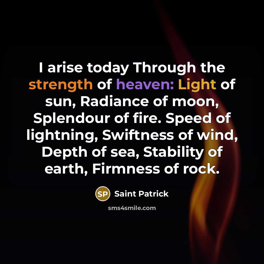 “I arise today Through the strength of heaven: Light of…” quote by Saint Patrick
