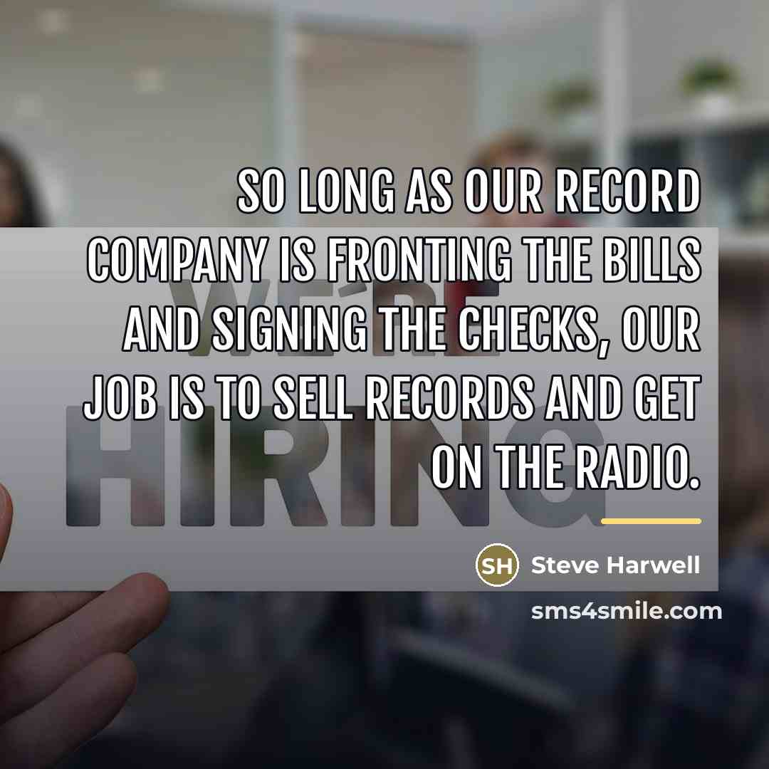 “So long as our record company is fronting the bills…” quote by Steve Harwell