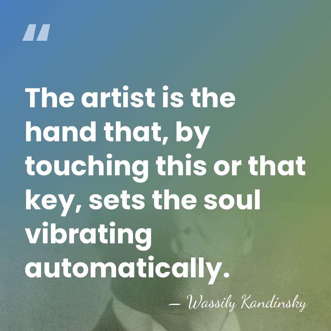 The artist is the hand that, by touching this or that key,&hellip; - Wassily Kandinsky