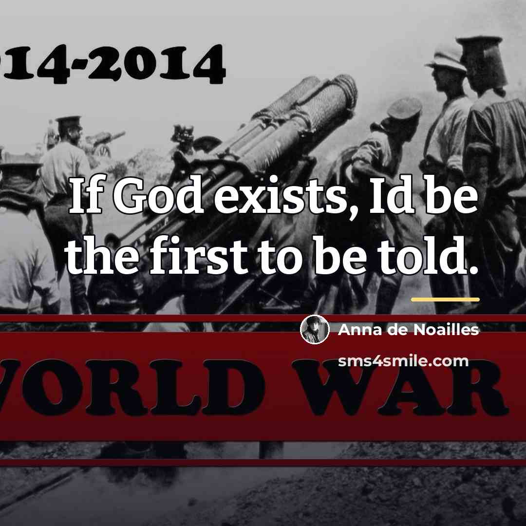 “If God exists, Id be the first to be told.…” quote by Anna de Noailles