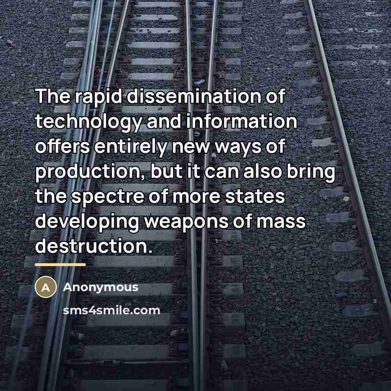 “The rapid dissemination of technology and information offers entirely new…” quote by Anonymous