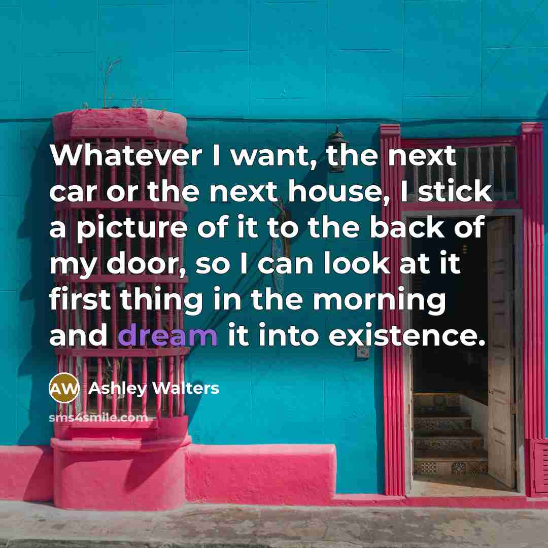 “Whatever I want, the next car or the next house,…” quote by Ashley Walters