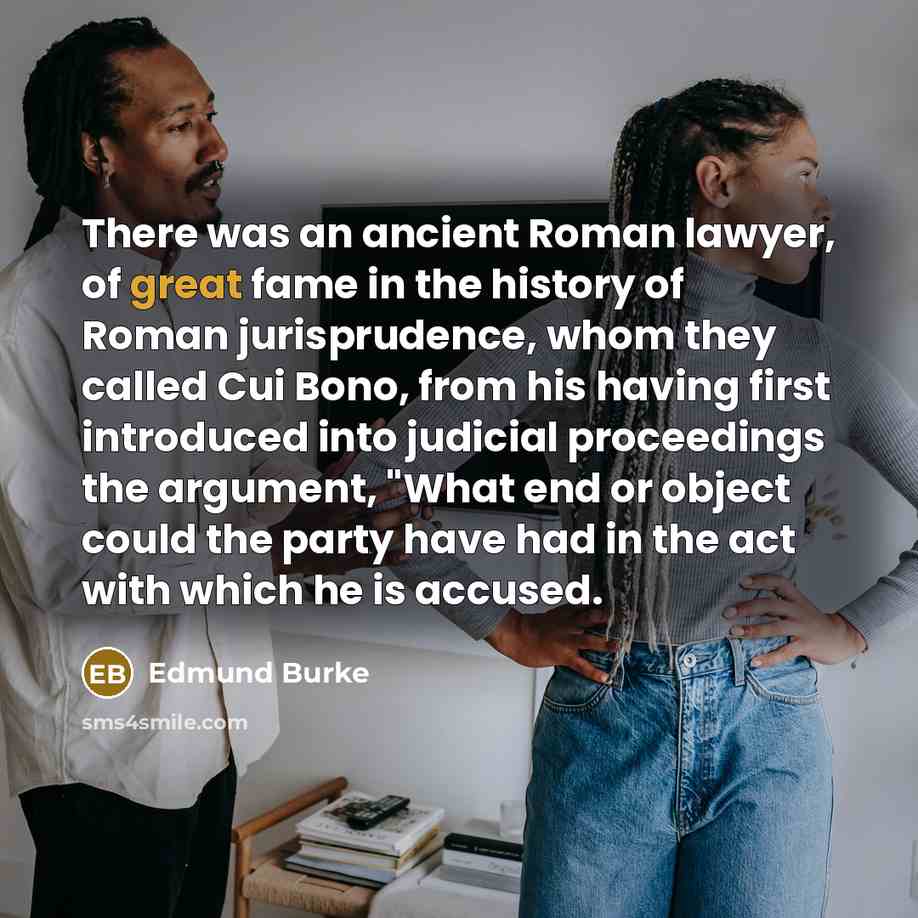 “There was an ancient Roman lawyer, of great fame in…” quote by Edmund Burke